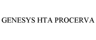 GENESYS HTA PROCERVA