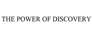 THE POWER OF DISCOVERY