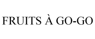 FRUITS À GO-GO