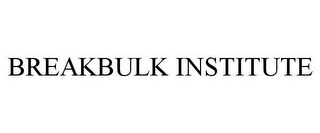 BREAKBULK INSTITUTE