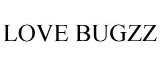 LOVE BUGZZ