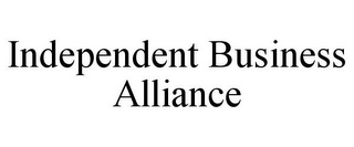 INDEPENDENT BUSINESS ALLIANCE