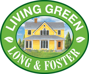 LIVING GREEN LONG & FOSTER