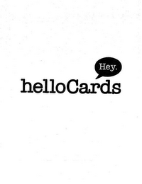 HELLOCARDS HEY.