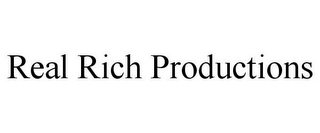 REAL RICH PRODUCTIONS