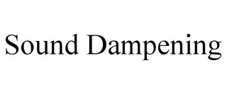 SOUND DAMPENING