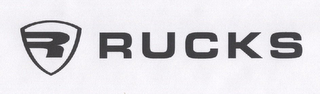 R RUCKS