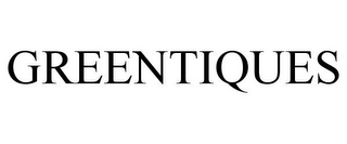 GREENTIQUES