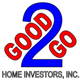 GOOD 2 GO HOME INVESTORS, INC.
