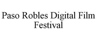 PASO ROBLES DIGITAL FILM FESTIVAL