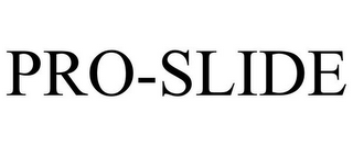 PRO-SLIDE