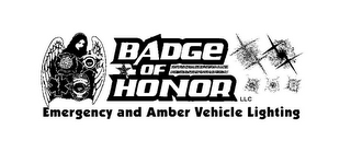 BADGE OF HONOR LLC EMERGENCY AND AMBER VEHICLE LIGHTING