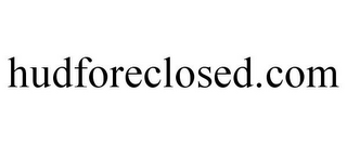 HUDFORECLOSED.COM