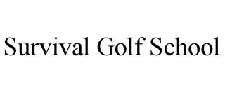 SURVIVAL GOLF SCHOOL