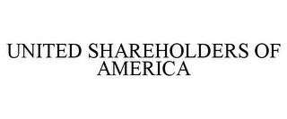 UNITED SHAREHOLDERS OF AMERICA