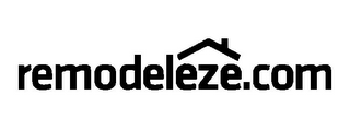 REMODELEZE.COM