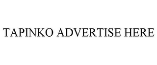 TAPINKO ADVERTISE HERE