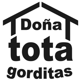 DOÑA TOTA GORDITAS T T