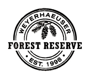 WEYERHAEUSER FOREST RESERVE · EST. 1998 ·