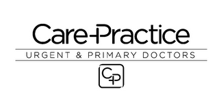 CARE PRACTICE URGENT & PRIMARY DOCTORS CP