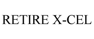 RETIRE X-CEL