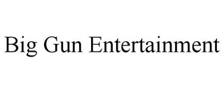 BIG GUN ENTERTAINMENT