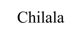 CHILALA