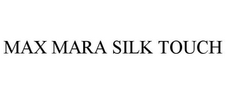 MAX MARA SILK TOUCH