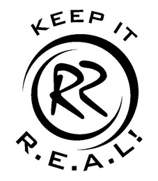 RR KEEP IT R.E.A.L.!