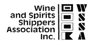 WINE AND SPIRITS SHIPPERS ASSOCIATION INC. WSSA