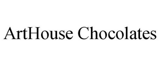 ARTHOUSE CHOCOLATES