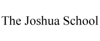 THE JOSHUA SCHOOL