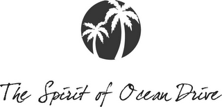 THE SPIRIT OF OCEAN DRIVE