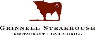 G GRINNELL STEAKHOUSE RESTAURANT · BAR & GRILL