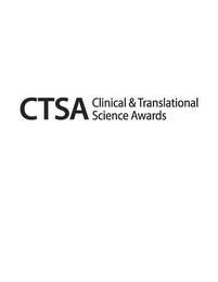 CTSA CLINICAL & TRANSLATIONAL SCIENCE AWARDS