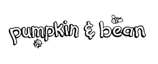 PUMPKIN & BEAN