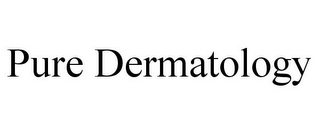 PURE DERMATOLOGY