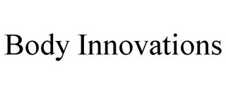 BODY INNOVATIONS