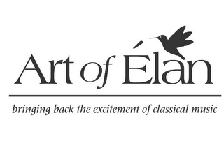 ART OF ELAN BRINGING BACK THE EXCITEMENT OF CLASSICAL MUSIC