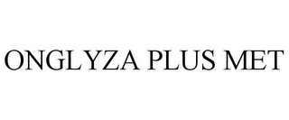 ONGLYZA PLUS MET