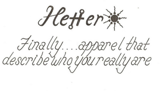 HETTERO FINALLY...APPAREL THAT DESCRIBE WHO YOU REALLY ARE