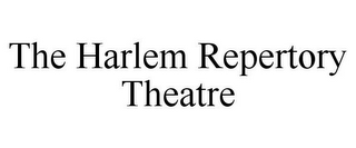 THE HARLEM REPERTORY THEATRE