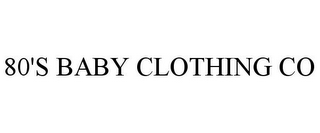 80'S BABY CLOTHING CO