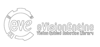 EVE EVISIONENGINE VISION GUIDED ROBOTICS LIBRARY