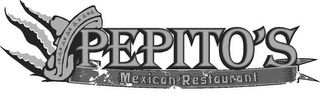 PEPITO'S MEXICAN RESTAURANT