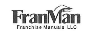 FRANMAN FRANCHISE MANUALS LLC