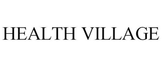 HEALTH VILLAGE