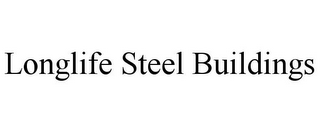 LONGLIFE STEEL BUILDINGS