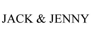 JACK & JENNY