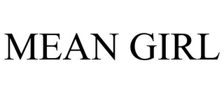 MEAN GIRL